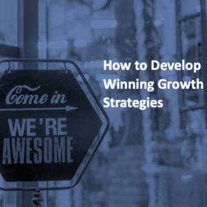 Strategos Webinar - How to develop a Winning Growth Strategy